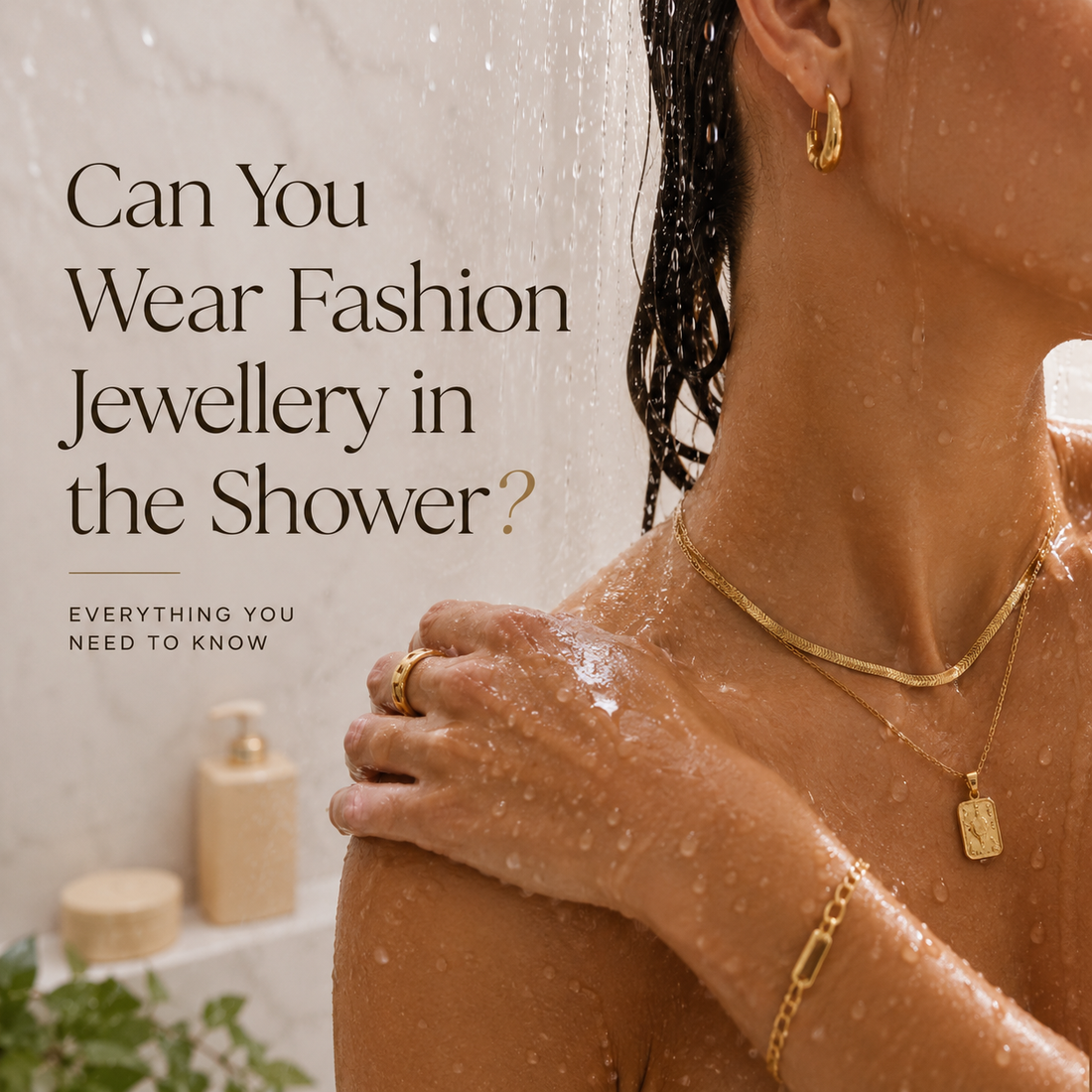 Can You Wear Fashion Jewellery in the Shower?