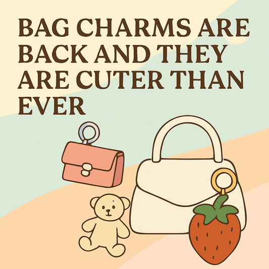 Bag Charms Are Back and They Are Cuter Than Ever